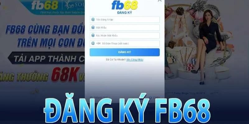 Tong-hop-04-buoc-dang-ky-FB68-de-dang